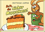 Ach, du dicker Moppelhase!