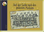  Mehr zum Inhalt: Auf der Suche nach den goldenen M&ouml;hren 