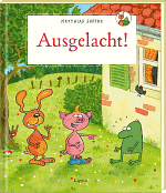 Ausgelacht!
