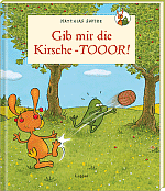 Gib mir die Kirsche – TOOOOR!